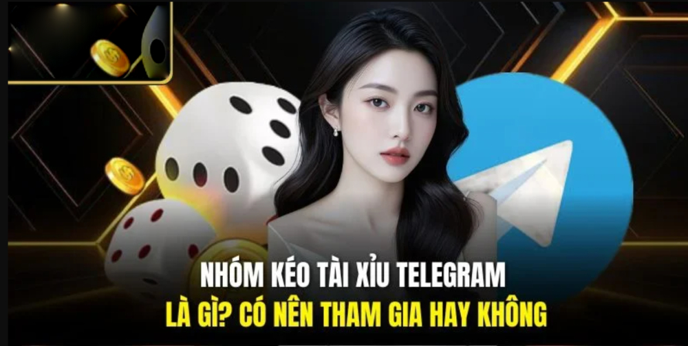 Nhóm kéo tài xỉu Telegram – Cơ hội tăng hiệu suất cá cược